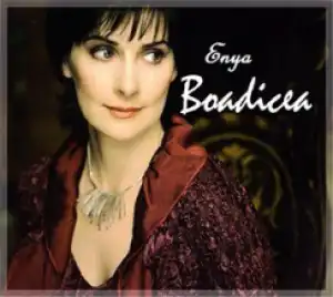 Enya - Boadicea